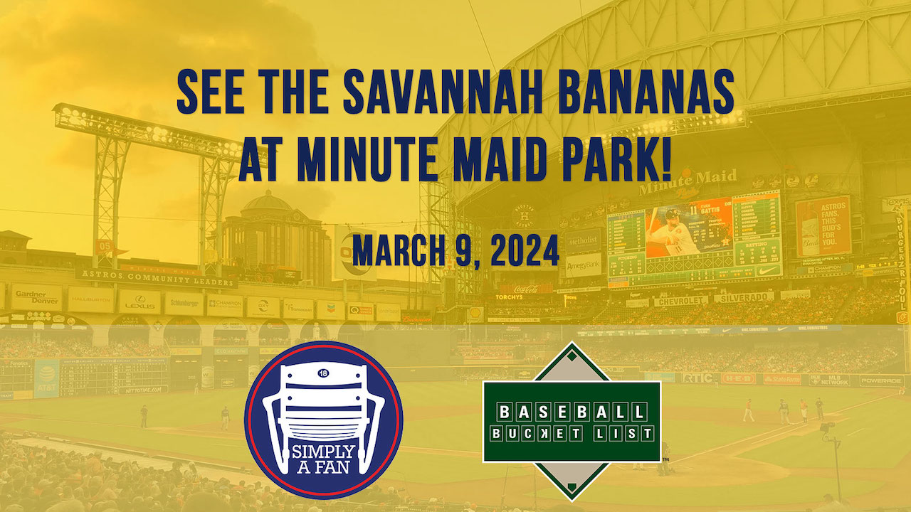 Savannah Bananas Houston Simply A Fan